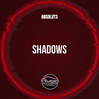 Absolut3 - Shadows
