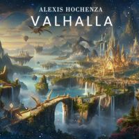 Alexis Hochenza - Valhalla