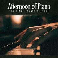 The Piano Lounge Players - Afternoon of Piano