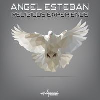 Angel Esteban - Religious Experience