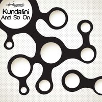 Kundalini - And So On