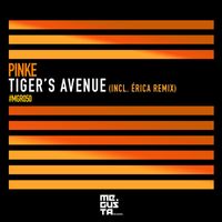 PiNKE - Tiger's Avenue
