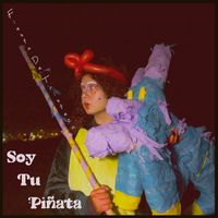 Fiesta De Tristeza - Soy Tu Piñata