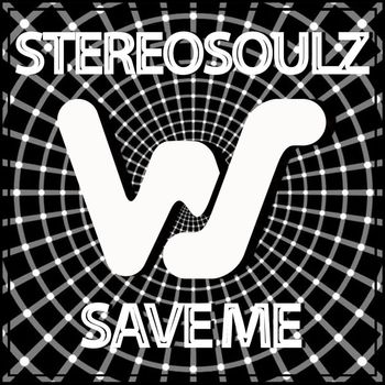 Stereosoulz - Save Me