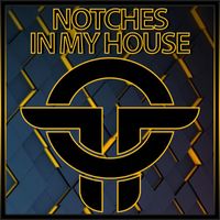 Notches - In My House