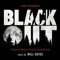 Will Bates - Blackout (Original Motion Picture Soundtrack)