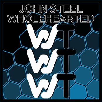 John Steel - Wholehearted