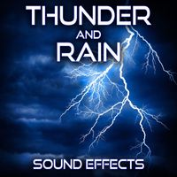Sound Ideas - Thunder and Rain Sound Effects