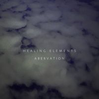 Healing Elements - Abervation