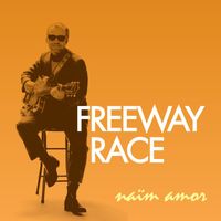 Naïm Amor - Freeway Race