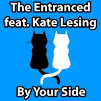 The Entranced - By Your Side (feat. Kate Lesing)