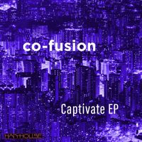 Co-Fusion - Captivate EP
