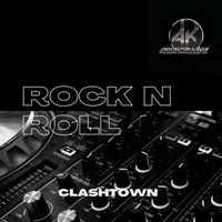 Clashtown - Rock N Roll