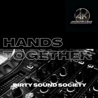 Dirty Sound Society - Hands Together