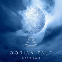 Dorian Tale - Spaceflower