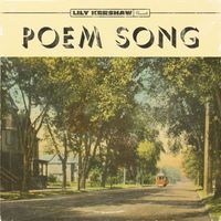 Lily Kershaw - Poem Song