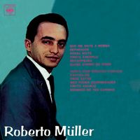 Roberto Müller - Roberto Müller