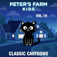 Various Artists - Peter's Farm Kids - Classic Cartoons, Vol. 10