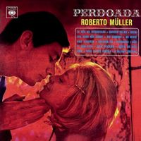 Roberto Müller - Perdoada