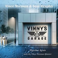 Vince Norman and Sam Vaughn - Together Again with the Vince Norman Quintet
