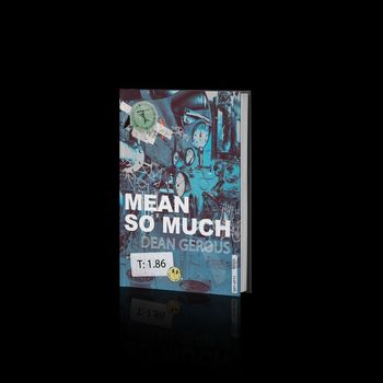 Dean Gerous - Mean So Much