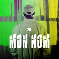 2N - Mon Nom (Explicit)