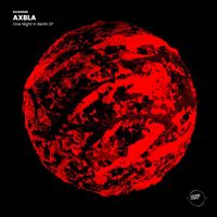 AXBLA - One Night In Berlin EP