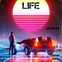 Jayson - Life (Explicit)