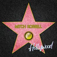 Mitch Rossell - Hollywood