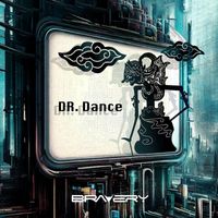 Bravery - Dr. Dance