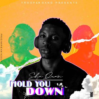 ShaQuan - Hold You Down