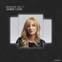 Amber Long - Modulism, Vol.11 (Mixed & Compiled by Amber Long)