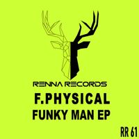 F.Physical - Funky Man (EP)