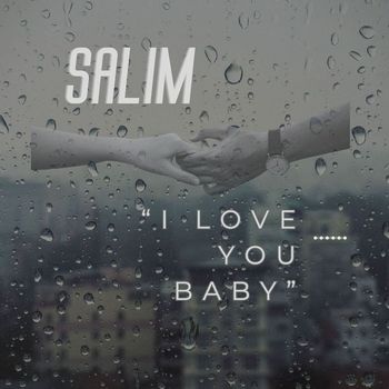 Salim - I love you baby (радио версия [Explicit])