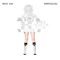 Maya Vik - Me, Myself & I