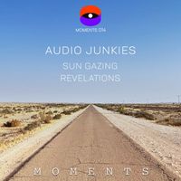Audio Junkies - Sun Gazing / Revelations