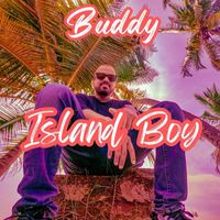Buddy - Island Boy (Explicit)