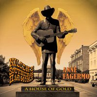 Nilsen's Southern Harmony & Anne Fagermo - A House of Gold