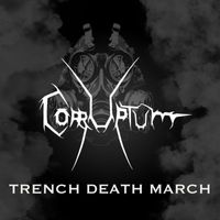Corruptum - Trench Death March