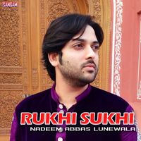 Nadeem Abbas Lunewala - Rukhi Sukhi
