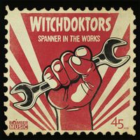 WitchDoktors - Spanner In The Works