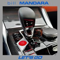 Bill Mandara - Let's Go