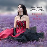 Rachel Lawson - Flesh & Bone