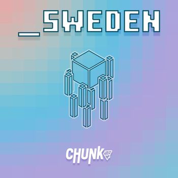 CHUNK - _sweden