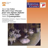 Eugene Ormandy - Ravel: La Valse & Ma mère l'oye & Pavane pour une infante défunte - Debussy: Petite Suite - Satie: 2 Gymnopédies