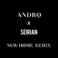 Andro - New Home (SEIRIAN Remix)