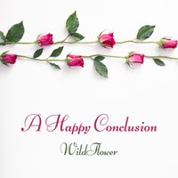 WildFlower - A Happy Conclusion (Original Soundtrack)