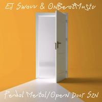 EJ Swavv & OnBeatMusic - Pedal Metal/Open Door SZN