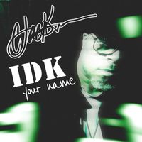 Chris Jackson - IDK Your Name
