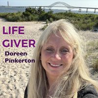 Doreen Pinkerton - Life Giver